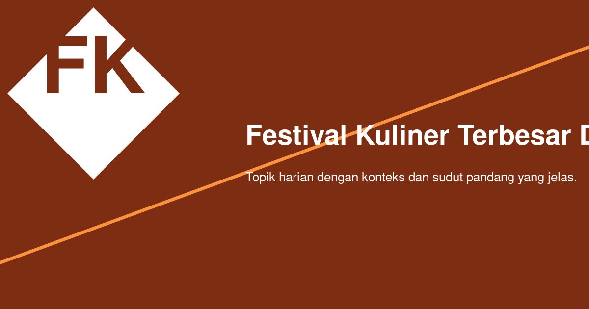 Festival Kuliner Terbesar di Surabaya: Apa Ukurannya dan Cara Menikmatinya?
